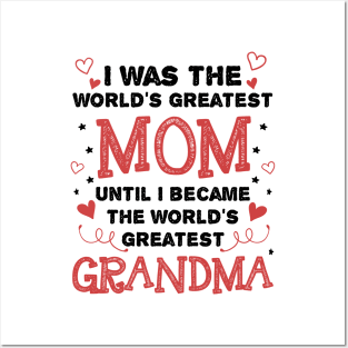 Once Greatest Mom, Now Greatest Grandma Posters and Art